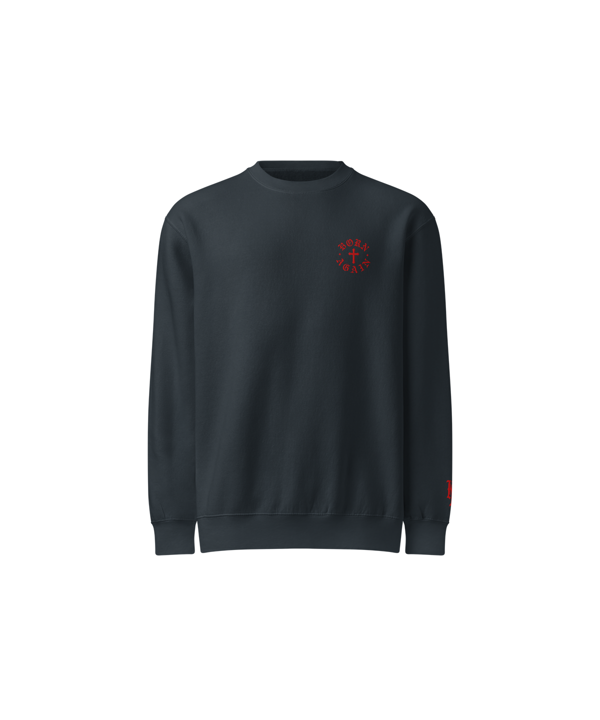 Born Again Premium Sweatshirt — Red Writing — Navy — Front