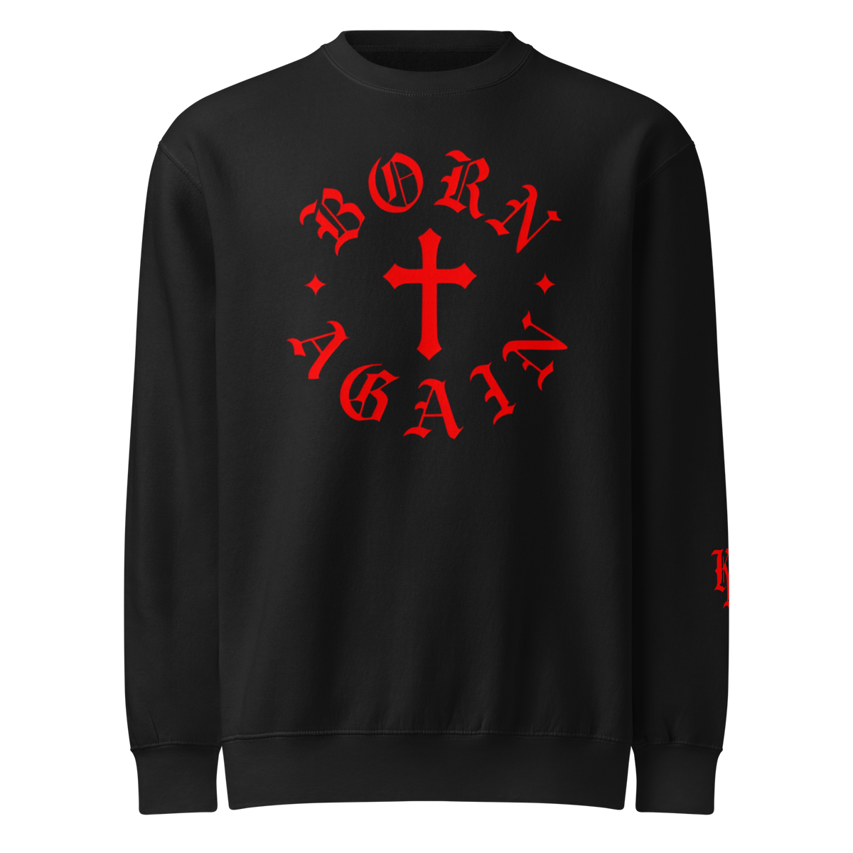 Born Again Standard Sweatshirt — Black — Front
