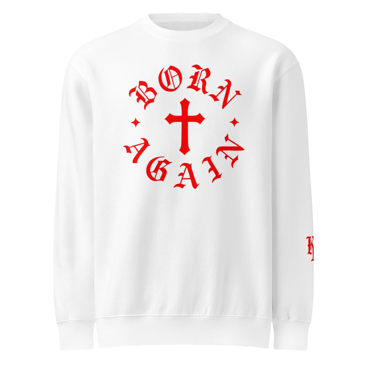 Born Again Standard Sweatshirt — White — Front