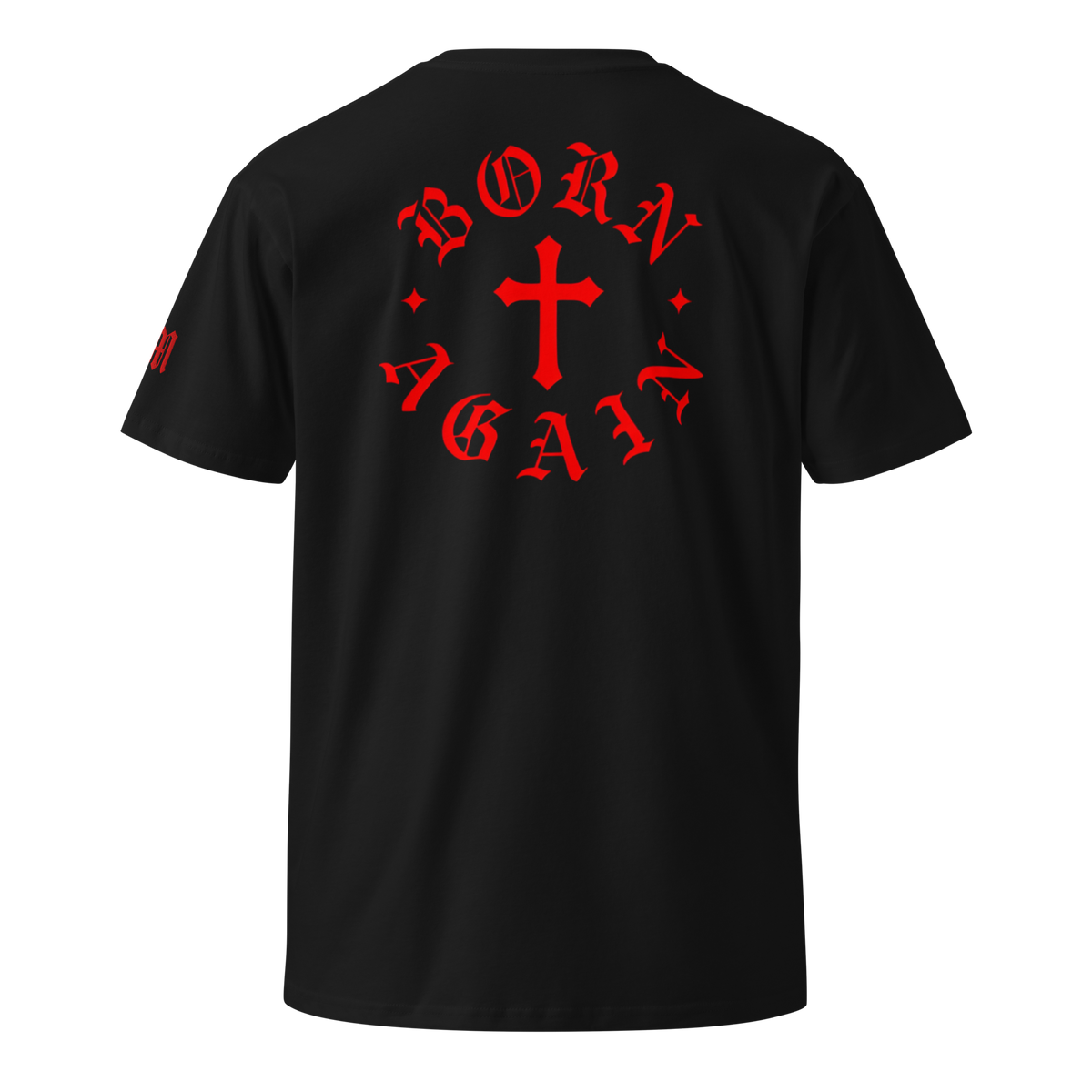 Born Again Premium Tee — Black — Back