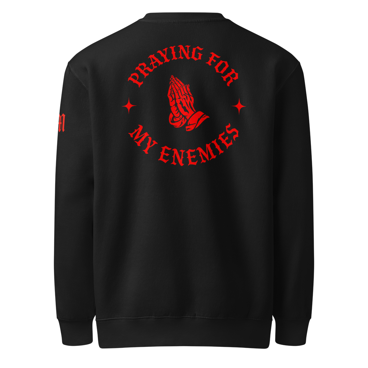 Praying for My Enemies Premium Sweatshirt — black — Back