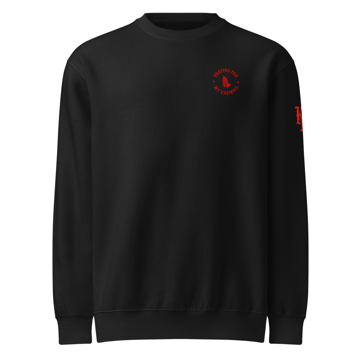 Praying for My Enemies Premium Sweatshirt — black — Front