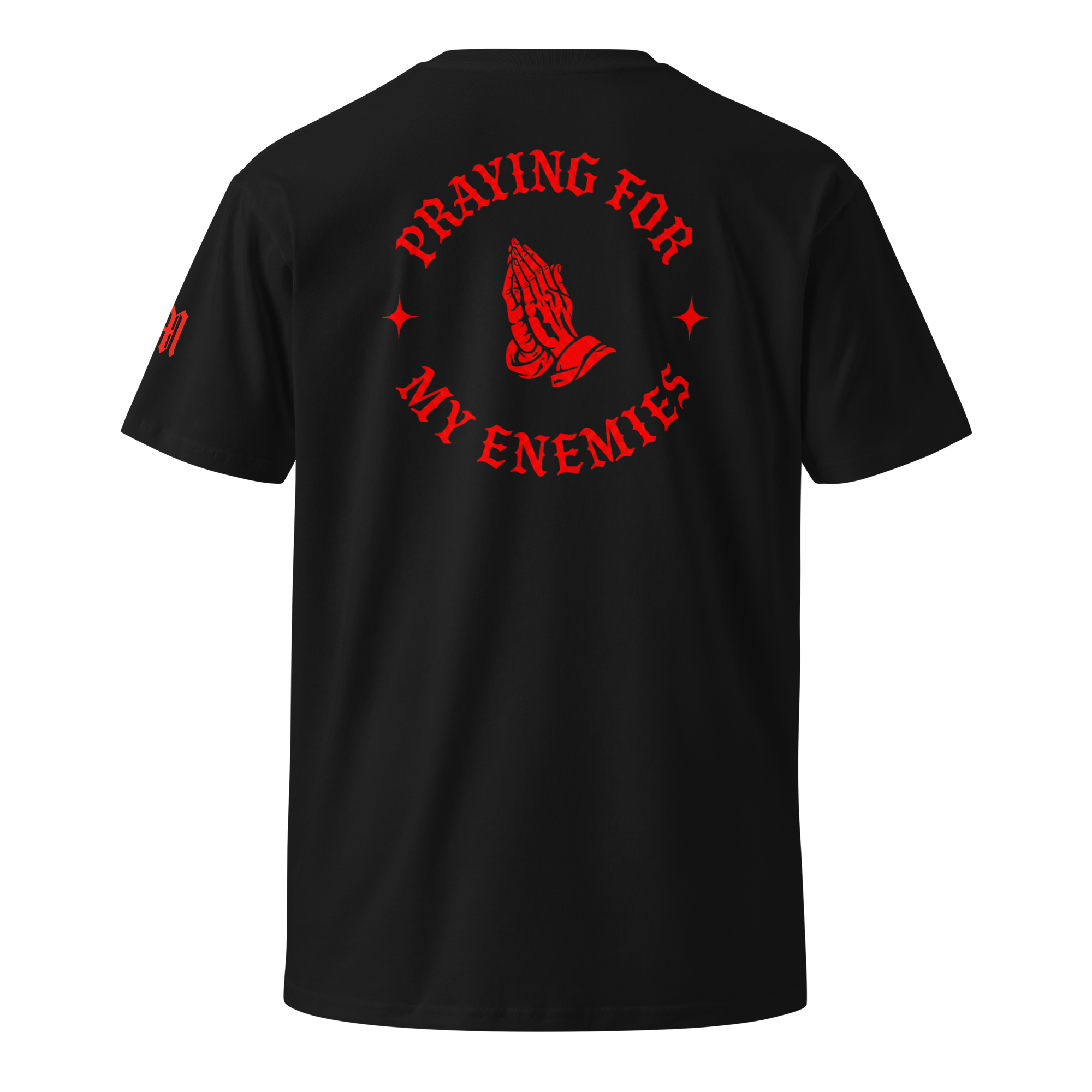 Praying for My Enemies Premium Tee — Black — Back