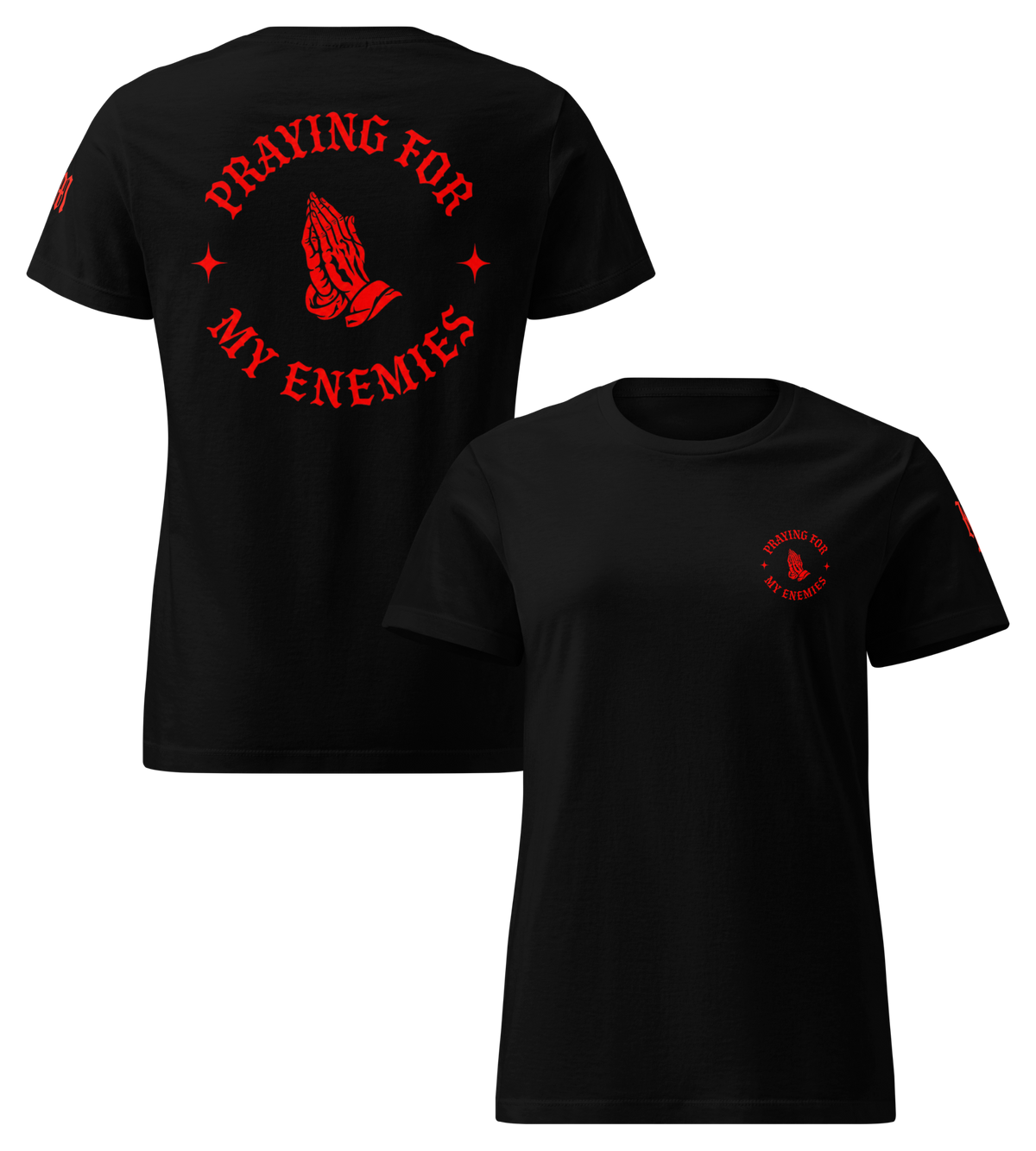 Praying for My Enemies Premium Design Women's Tee