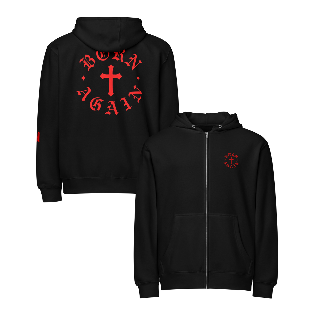 Born Again Premium Design Zip Hoodie — Red Writing