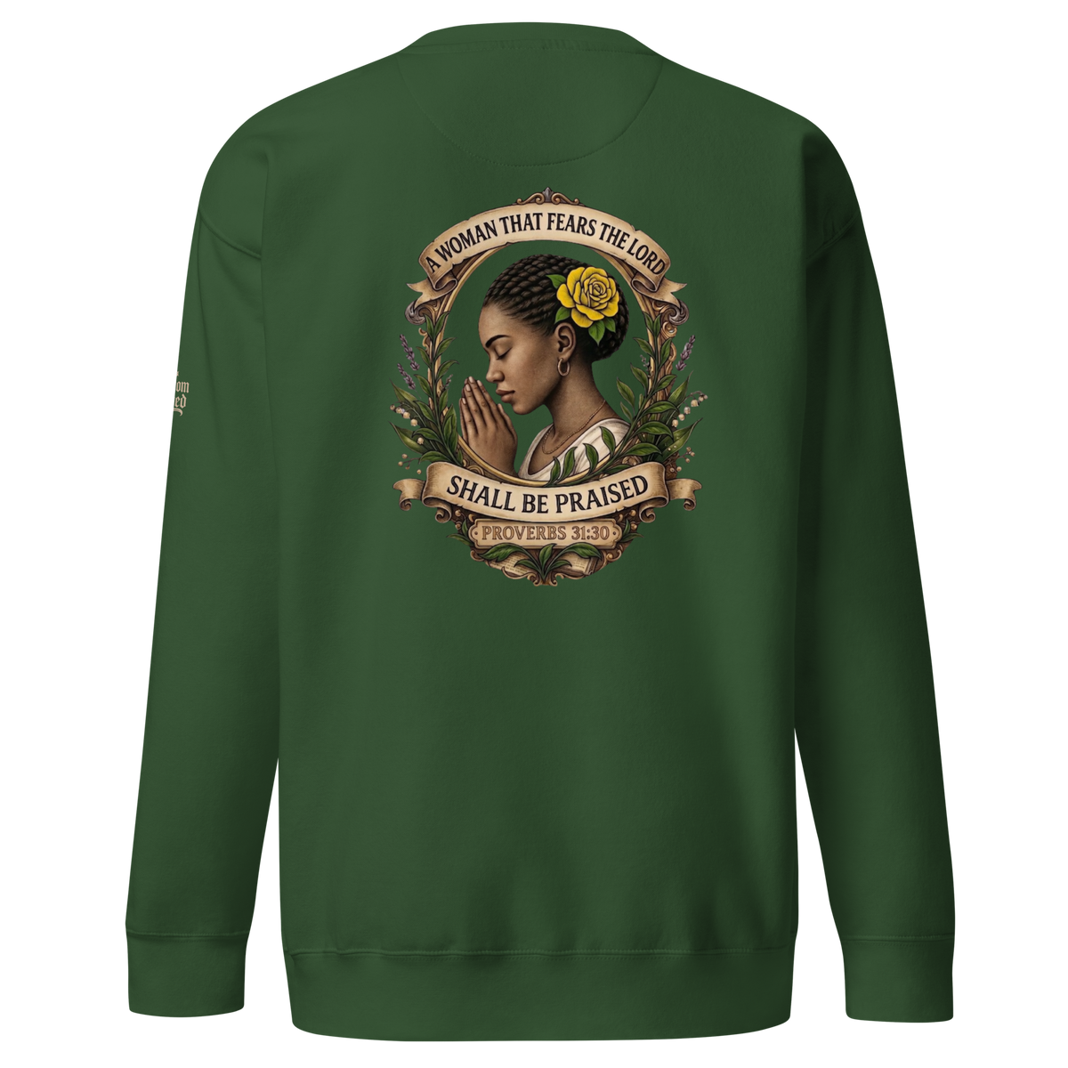 Shall Be Praised Premium Sweatshirt — dark green — Back