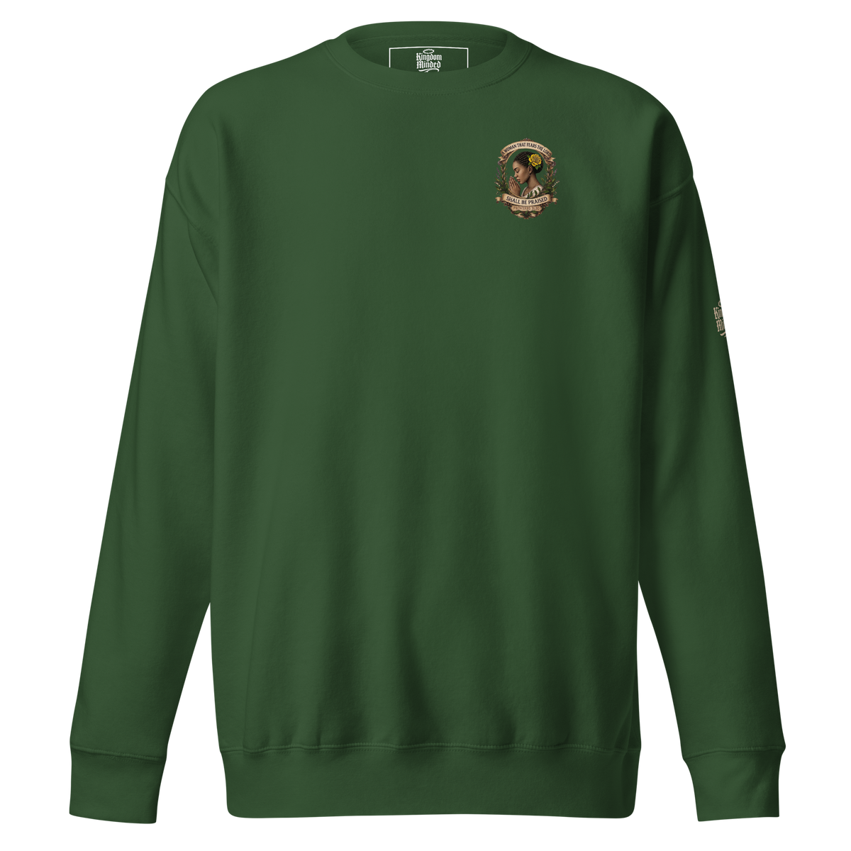 Shall Be Praised Premium Sweatshirt — dark green — Front
