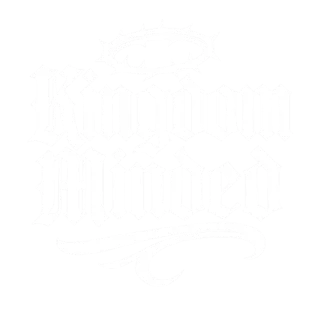 Kingdom Minded